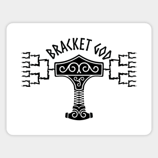 BRACKET GOD Magnet